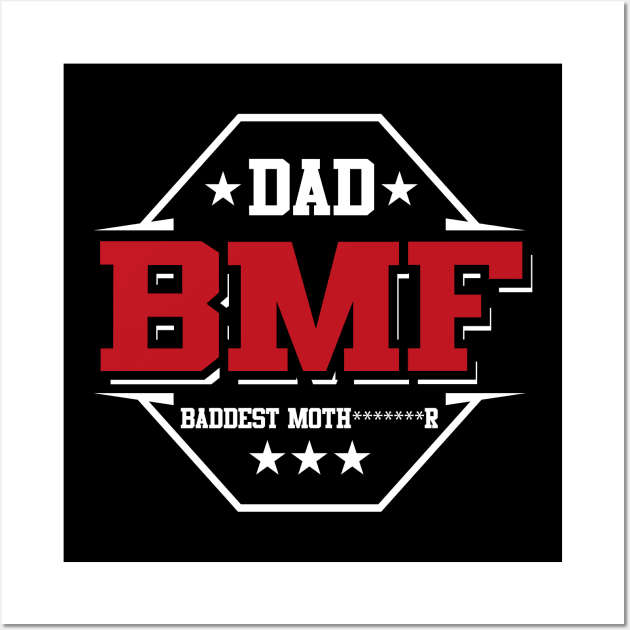 The BMF Dad Belt - MMA fans will love it Wall Art by Cool Teez